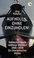 E-Book (epub) Aufholen, ohne einzuholen! von Jörg Roesler