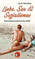 E-Book (epub) Liebe, Sex & Sozialismus von Josie McLellan