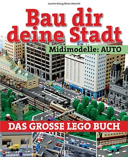 E-Book (epub) Bau dir deine Stadt - Midimodelle: Auto von Joachim Klang, Oliver Albrecht