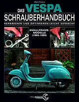 Fester Einband Das Vespa Schrauberhandbuch von Mark Paxton