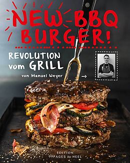 Fester Einband New BBQ Burger! von Manuel Weyer, Rainer Schillings, Ansgar Pudenz