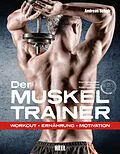 E-Book (epub) Der Muskeltrainer von Andreas Scholz