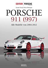 Fester Einband Porsche 911 (997) von Grant Neal, Peter Morgan