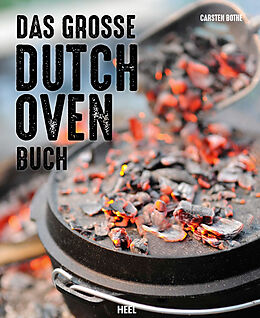 Fester Einband Das große Dutch Oven Buch von Carsten Bothe