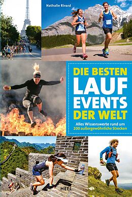 Kartonierter Einband Die besten Lauf-Events der Welt von Nathalie Rivard