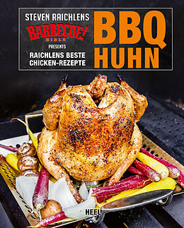 Fester Einband BBQ Huhn von Steven Raichlen
