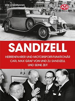 Fester Einband Sandizell  Herrenfahrer und Motorsportfunktionär von Erik Eckermann