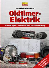 Fester Einband Praxishandbuch: Oldtimer-Elektrik von 