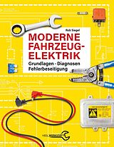 Kartonierter Einband Moderne Fahrzeugelektrik von Rob Siegel