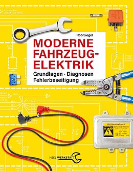 Kartonierter Einband Moderne Fahrzeugelektrik von Rob Siegel