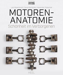 Fester Einband Motoren-Anatomie von Lars Rosenbrock, Daniel Bartetzko, Alexander Polaschek