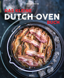 Kartonierter Einband Das kleine Dutch Oven Buch von Carsten Bothe