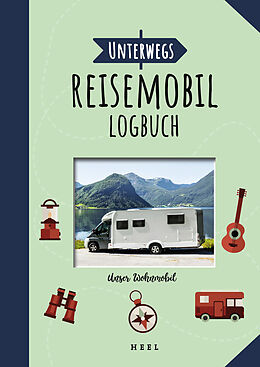 Fester Einband Unterwegs: Reisemobil-Logbuch von Randolf Unruh