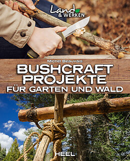 E-Book (epub) Bushcraft-Projekte von Michel Beauvais