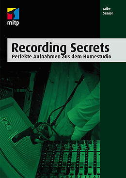 Kartonierter Einband Recording Secrets von Mike Senior