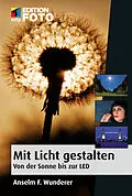 E-Book (epub) Mit Licht gestalten von Anselm F. Wunderer