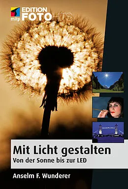 E-Book (epub) Mit Licht gestalten von Anselm F. Wunderer
