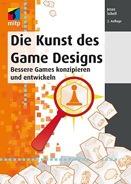 Kartonierter Einband Die Kunst des Game Designs von Jesse Schell