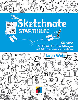 E-Book (epub) Die Sketchnote Starthilfe von Tanja Wehr