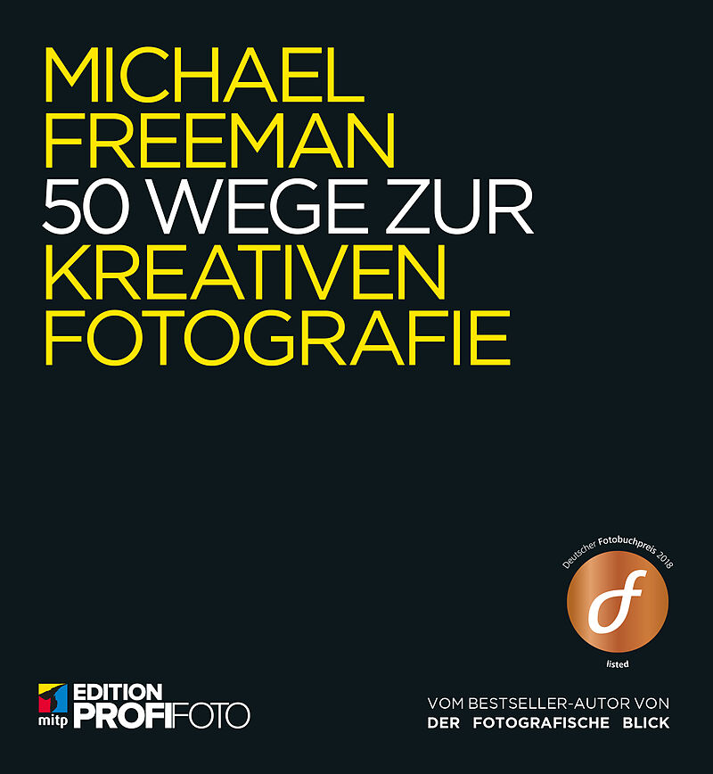 50 Wege Zur Kreativen Fotografie Michael Freeman Buch Kaufen Ex Libris