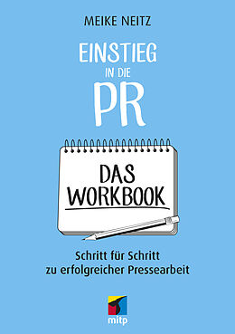 E-Book (pdf) Einstieg in die PR - Das Workbook von Meike Neitz