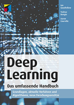 E-Book (epub) Deep Learning. Das umfassende Handbuch von Ian Goodfellow, Yoshua Bengio, Aaron Courville