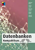 E-Book (epub) Datenbanken von Andreas Heuer, Kai-Uwe Sattler, Gunter Saake