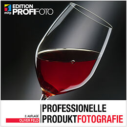 E-Book (epub) Professionelle Produktfotografie von Oliver Feld