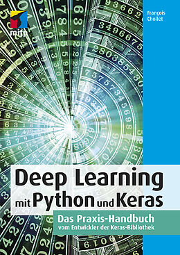 Kartonierter Einband Deep Learning mit Python und Keras von François Chollet