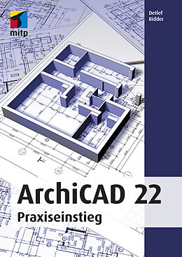 Kartonierter Einband ArchiCAD 22 von Detlef Ridder