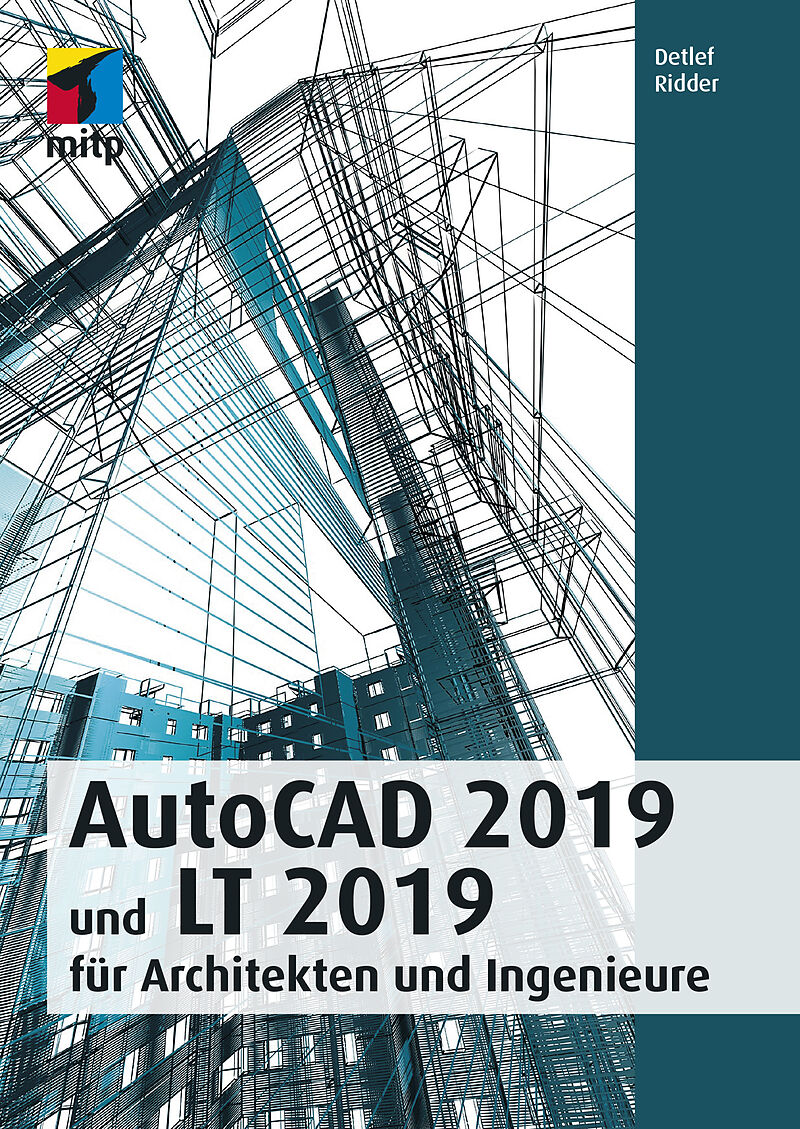 Autocad 2019 Und Lt 2019 Fur Architekten Und Ingenieure Detlef Ridder Buch Kaufen Ex Libris
