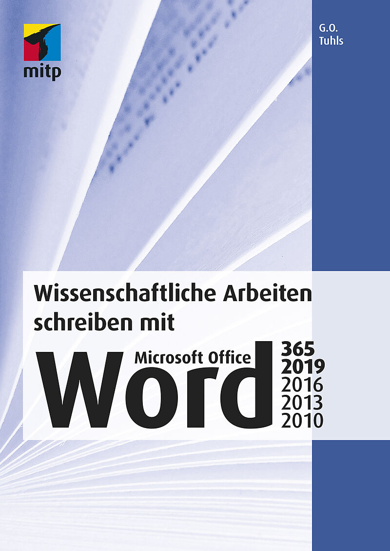 Wissenschaftliche Arbeiten Schreiben Mit Microsoft Office Word 365 19 16 13 10 G O Tuhls Buch Kaufen Ex Libris