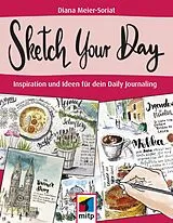E-Book (pdf) Sketch Your Day von Diana Meier-Soriat