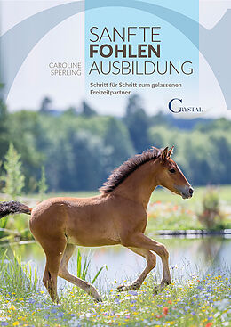 E-Book (epub) Sanfte Fohlenausbildung von Caroline Sperling