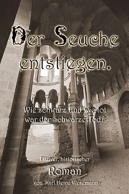 E-Book (epub) Der Seuche entstiegen. von Karl Heinz Wesemann