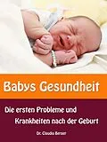 E-Book (epub) Babys Gesundheit von Dr. Claudia Berger