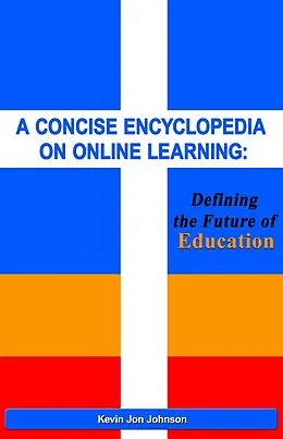 E-Book (epub) A Concise Encyclopedia on Online Learning von Kevin Jon Johnson