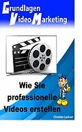 E-Book (epub) Grundlagen Videomarketing von Christian Lackner