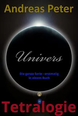 E-Book (epub) Univers Tetralogie von Andreas Peter