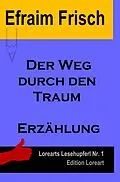 E-Book (epub) Der Weg durch den Traum von Efraim Frisch