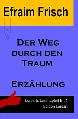 E-Book (epub) Der Weg durch den Traum von Efraim Frisch