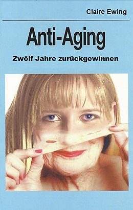 E-Book (epub) Anti-Aging von Claire Ewing