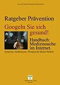 E-Book (epub) Googeln Sie sich gesund! von Imre Kusztrich, Dr. med. Jan-Dirk Fauteck
