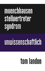 E-Book (epub) Münchhausen-Stellvertreter-Syndrom von Tom Landon