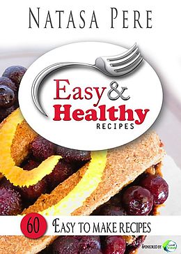 eBook (epub) Easy & Healthy Recipes de Natasa Pere