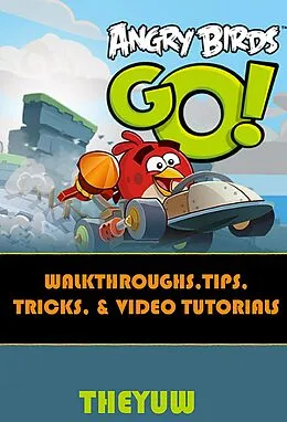 E-Book (epub) Angry Birds Go! von Theyuw