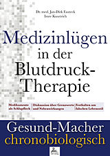 E-Book (epub) Medizinlügen in der Blutdruck-Therapie von Imre Kusztrich, Dr. med. Jan-Dirk Fauteck