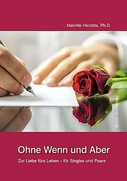 E-Book (epub) Ohne Wenn und Aber von Harville Hendrix D., Ph.