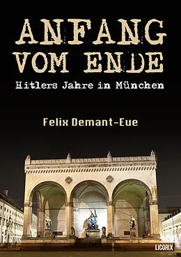 E-Book (epub) Anfang vom Ende von Felix Demant-Eue