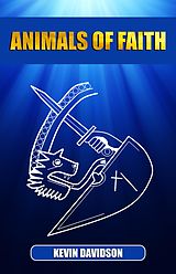 E-Book (epub) Animals of Faith von Kevin Davidson